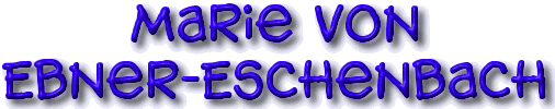 Marie von Ebner-Eschenbach