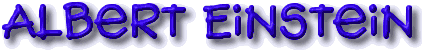 Albert Einstein
