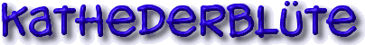 Kathederbl�te