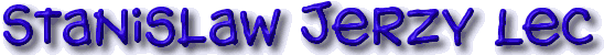 Stanislaw Jerzy Lec